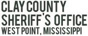 Clay County Sheriff's Office West Point, Mississippi
